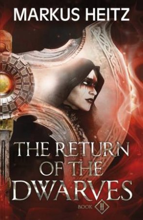 The Return Of The Dwarves Book 2 by Markus Heitz