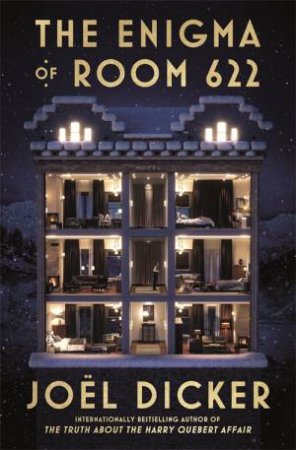 The Enigma Of Room 622 by Joel Dicker