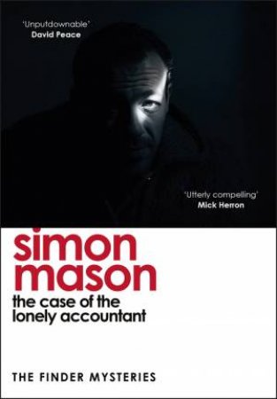 The Case of the Lonely Accountant (The Finder Mysteries) by Simon Mason