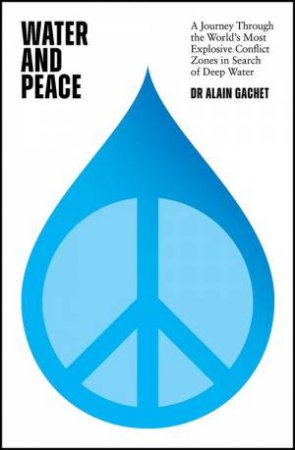 Water and Peace by Alain Gachet