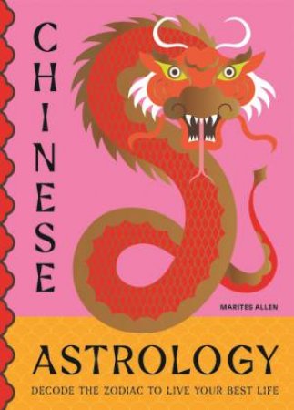 Chinese Astrology by Marites Allen