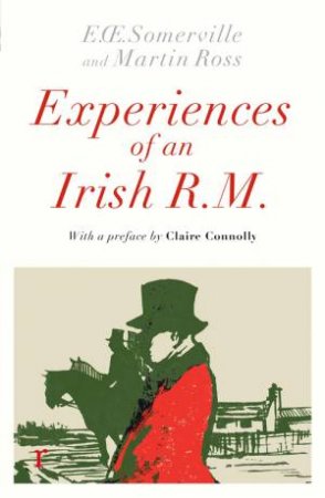 Experiences of an Irish R. M. by Somerville & Ross