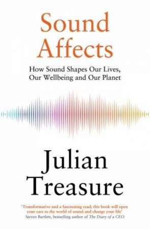 Sound Affects by Julian Treasure