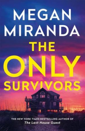 The Only Survivors by Megan Miranda