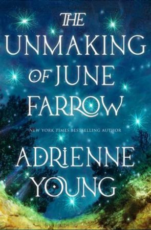 The Unmaking of June Farrow by Adrienne Young