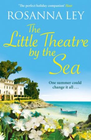 The Little Theatre by the Sea by Rosanna Ley