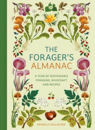 The Forager's Almanac by Danielle Gallacher