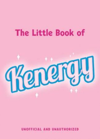 The Little Book of Kenergy by Matt Riachi