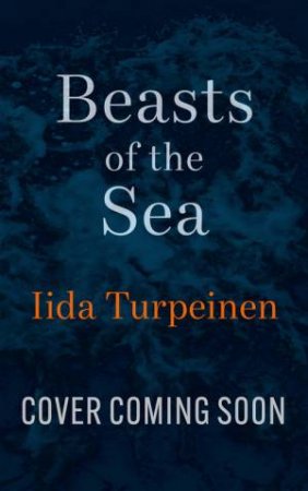 Beasts of the Sea by Iida Turpeinen