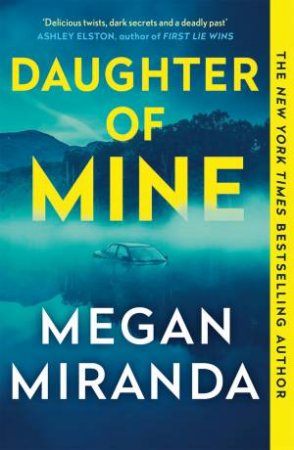 Daughter of Mine by Megan Miranda