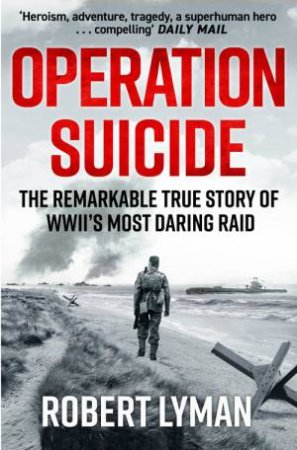 Operation Suicide by Robert Lyman