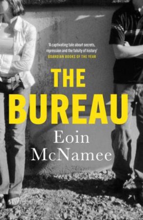 The Bureau by Eoin McNamee