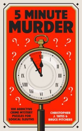 5 Minute Murder by Christopher J. Yates & Bruce Pitchers