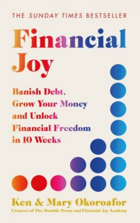 Financial Joy by Ken Okoroafor & Mary Okoroafor