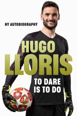 To Dare is To Do by Hugo LLoris