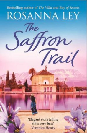 The Saffron Trail by Rosanna Ley