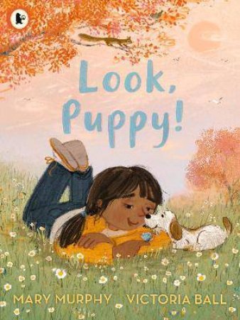 Look, Puppy! by Mary Murphy & Victoria Ball