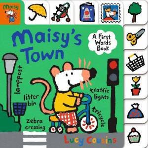 Maisy's Town by Lucy Cousins & Lucy Cousins