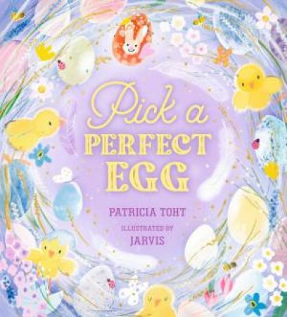 Pick a Perfect Egg by Patricia Toht & Jarvis