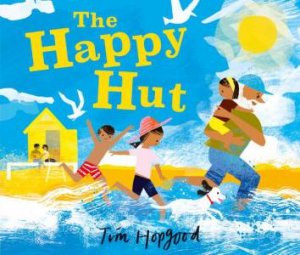 The Happy Hut by Tim Hopgood & Tim Hopgood