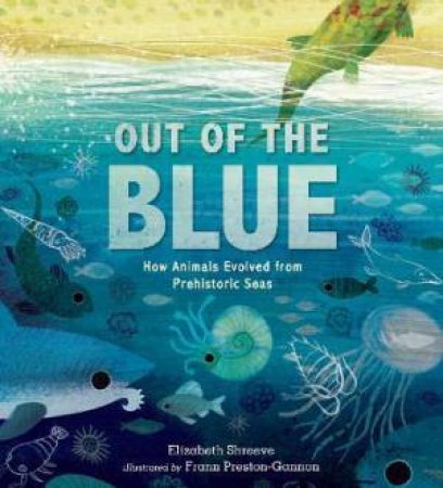 Out Of The Blue by Elizabeth Shreeve & Frann Preston-Gannon