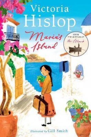 Maria's Island by Victoria Hislop & Gill Smith