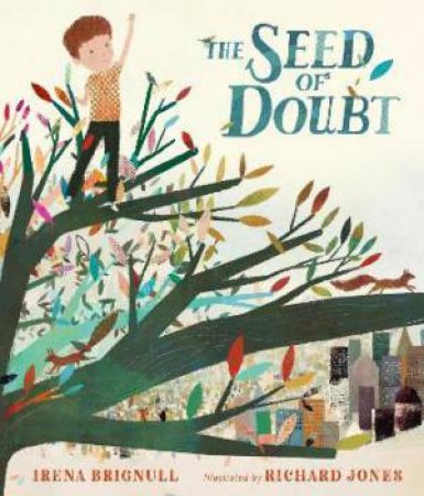 The Seed Of Doubt by Irena Brignull & Richard Jones