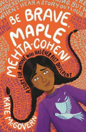 Be Brave, Maple Mehta-Cohen! by Kate McGovern