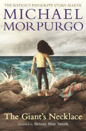 The Giant's Necklace by Michael Morpurgo & Briony May Smith