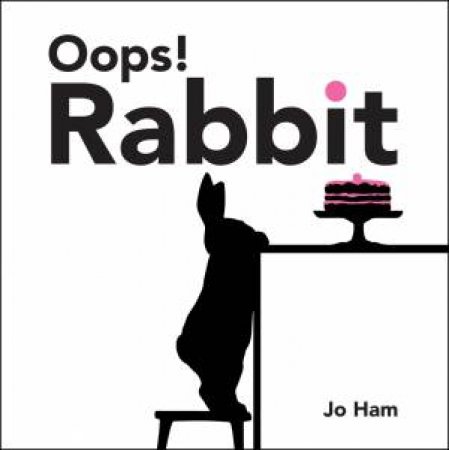 Oops! Rabbit by Jo Ham & Jo Ham