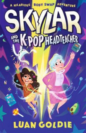 Skylar and the K-pop Headteacher by Luan Goldie