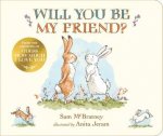 Will You Be My Friend