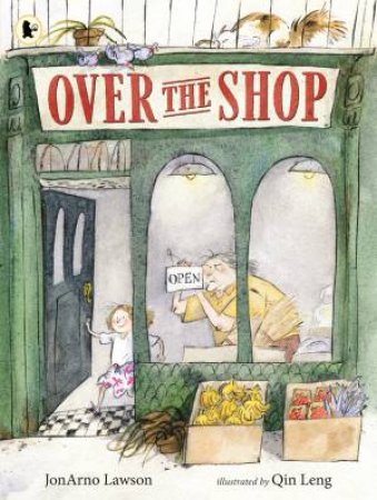 Over the Shop by JonArno Lawson & Qin Leng