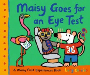 Maisy Goes for an Eye Test by Lucy Cousins & Lucy Cousins