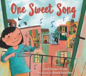 One Sweet Song by Jyoti Rajan Gopal & Sonia Snchez