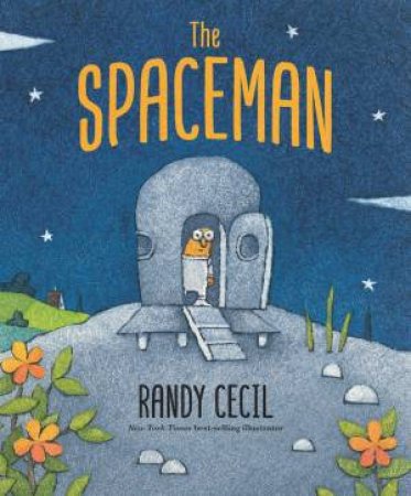 The Spaceman by Randy Cecil & Randy Cecil