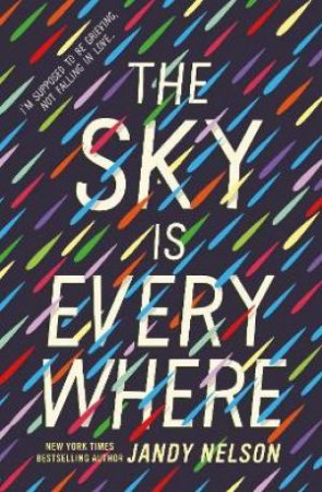 The Sky Is Everywhere by Jandy Nelson