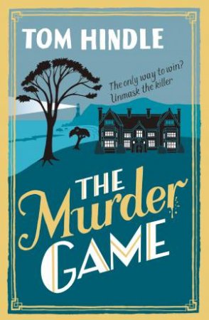 The Murder Game by Tom Hindle