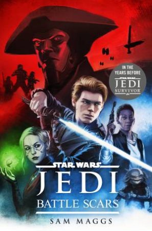 Star Wars Jedi: Battle Scars by Sam Maggs