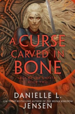 A Curse Carved in Bone by Danielle L. Jensen