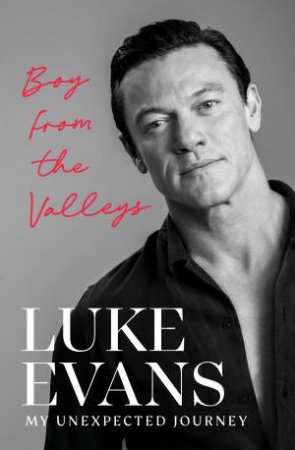 Boy From the Valleys by Luke Evans