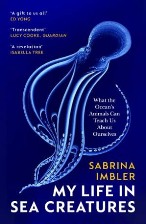 My Life in Sea Creatures by Sabrina Imbler