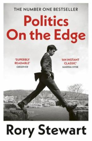 Politics On the Edge by Rory Stewart