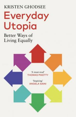 Everyday Utopia by Kristen Ghodsee