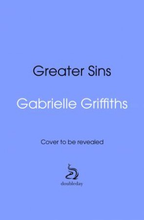 Greater Sins by Gabrielle Griffiths