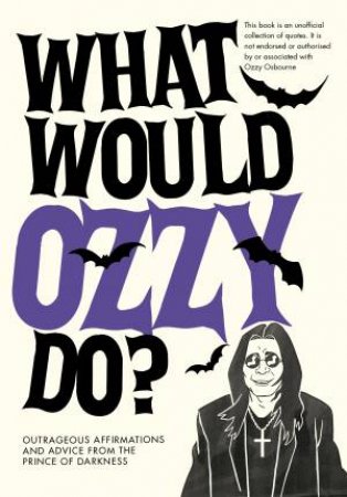 What Would Ozzy Do? by Pop Press