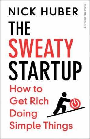 The Sweaty Startup by Nick Huber