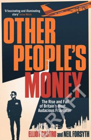 Other People's Money by Neil Forsyth and Elliot Castro