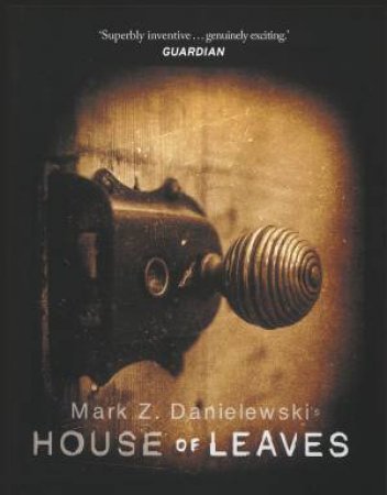 House Of Leaves by Mark Z Danielewski