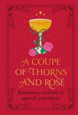 A Coupe of Thorns and Ros